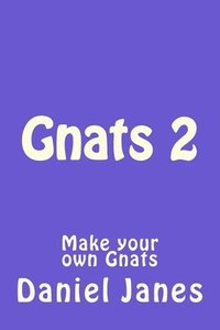 bokomslag Gnats 2: Make your own Gnats