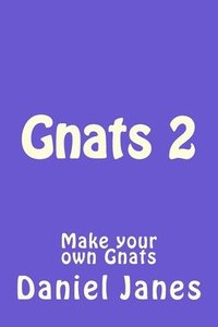 bokomslag Gnats 2: Make your own Gnats