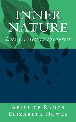 Inner Nature: Lose Yourself in the Forest 1