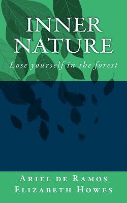 Mr Ariel de Ramos - Inner Nature: Lose Yourself in the Forest, Häftad