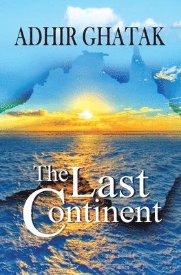 The Last Continent: Autobiography of an immigrant 1