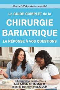 bokomslag Le guide complet de la chirurgie bariatrique: la reponse a vos questions