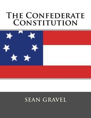 The Confederate Constitution 1