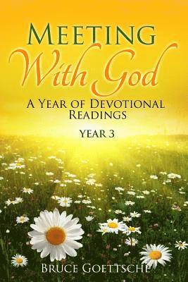 Meeting With God: A Year of Devotional Readings Year 3 1