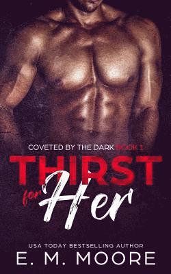 Thirst For Her: Coveted by the Dark 1
