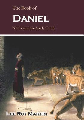 bokomslag The Book of Daniel: An Interactive Study Guide