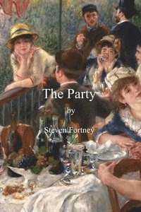 bokomslag The Party: The Passing of Shadows