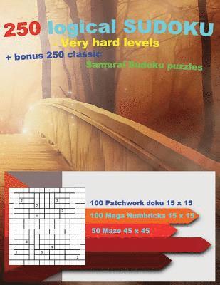 bokomslag 250 logical SUDOKU - Very hard levels ] bonus 250 classic Samurai Sudoku puzzles