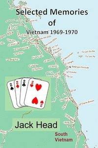 bokomslag Selected Memories of Vietnam 1969 -1970