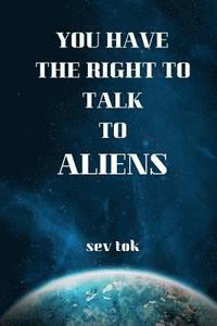 bokomslag You Have the Right to Talk to Aliens