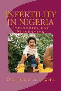 bokomslag Infertility in Nigeria: Strategies for Prevention