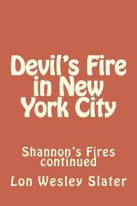 bokomslag Devil's Fire in New York City: Shannon's Fires continued