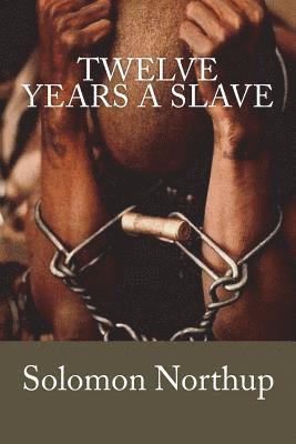 Solomon Northup, Jv Editors, JV Editors - Twelve Years a Slave, Häftad