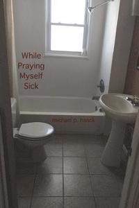 bokomslag While Praying Myself Sick