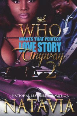 Who Wants That Perfect Love Story Anyway 2 1