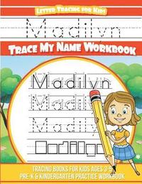 bokomslag Madilyn Letter Tracing for Kids Trace my Name Workbook: Tracing Books for Kids ages 3 - 5 Pre-K & Kindergarten Practice Workbook