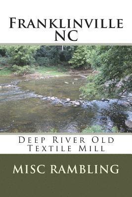 bokomslag Franklinville NC: Deep River Old Textile Mill