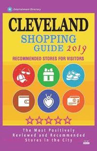 bokomslag Cleveland Shopping Guide 2019: Best Rated Stores in Cleveland, Ohio - Stores Recommended for Visitors, (Shopping Guide 2019)