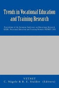 bokomslag Trends in Vocational Education and Training Research: Proceedings of the European Conference on Educational Research (ECER), Vocational Education and