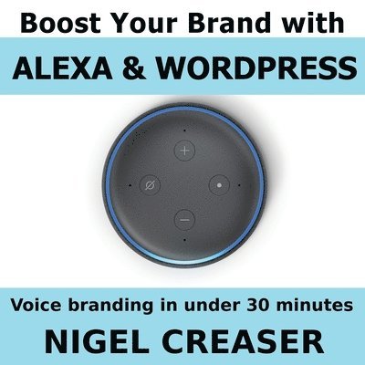 Boost You Brand With Alexa And Wordpress 1