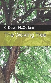 bokomslag The Waking Tree