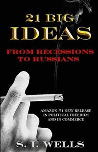 bokomslag 21 Big Ideas: From Recessions to Russians
