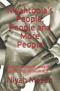 bokomslag Niyahtopia's People, People and More People: Picture Book # 2