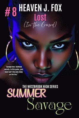 bokomslag Lost in the Crowd: Summer Savage Book #8
