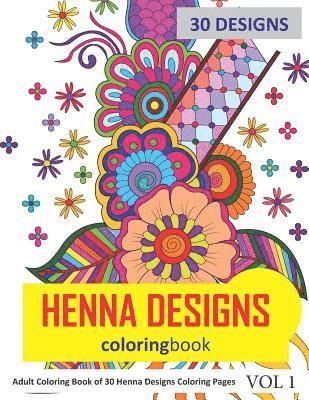 bokomslag Henna Designs Coloring Book: 30 Coloring Pages of Henna Designs in Coloring Book for Adults (Vol 1)