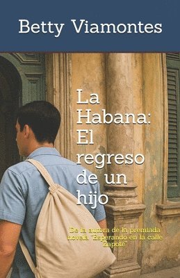 bokomslag La Habana: El Regreso de Un Hijo