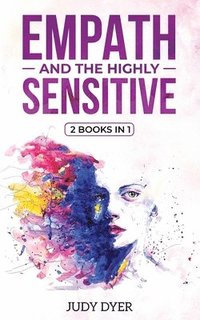 bokomslag Empath and The Highly Sensitive: 2 Books in 1
