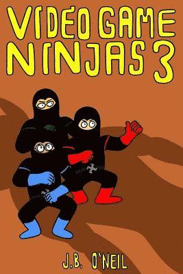 bokomslag Video Game Ninjas 3: Rise of the Ogre King