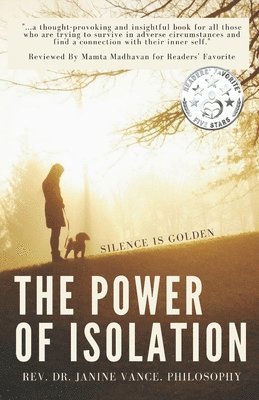 bokomslag The Power of Isolation: How Silence is Golden