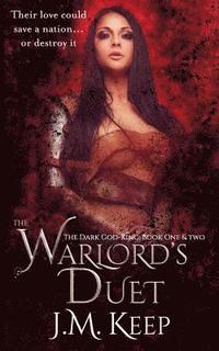 bokomslag The Warlord's Duet: The Dark God-King Book One & Two