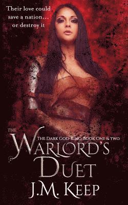 bokomslag The Warlord's Duet: The Dark God-King Book One & Two