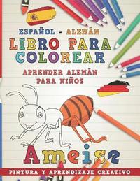 bokomslag Libro Para Colorear Español - Alemán I Aprender Alemán Para Niños I Pintura Y Aprendizaje Creativo