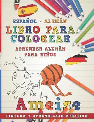 Libro Para Colorear Español - Alemán I Aprender Alemán Para Niños I Pintura Y Aprendizaje Creativo 1