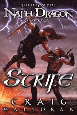 Strife: The Odyssey of Nath Dragon - Book 5 1