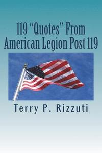 bokomslag 119 "Quotes" From American Legion Post 119