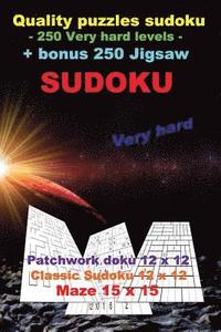 bokomslag Quality puzzles sudoku - 250 Very hard levels + bonus 250 Jigsaw Sudoku