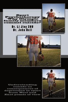 Vassilis Klissouras Dr, Li Jing Zhu Dr - Sport Psychiatry - Suicide of Olympic Family Members: Understanding suicide as consequences of depression in sport from West and East points of view, Häftad