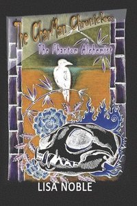 bokomslag The CharMan Chronicles: The Phantom Alchemist