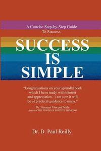 bokomslag Success is Simple: A Concise Step-By-Step Guide to Successful Living