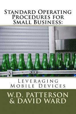 Standard Operating Procedures for Small Business: Leveraging Mobile Devices