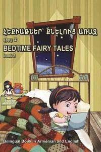 bokomslag Hek'iat'ner K'Neluts' Arraj Girk' 2. Bedtime Fairy Tales Book 2. Bilingual Book in Armenian and English: Dual Language Stories for Kids (Armenian - En
