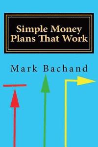 bokomslag Simple Money Plans That Work