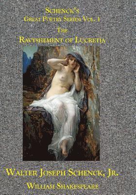 bokomslag Schenck's Great Poetry Series: Vol. 1: The Ravyshement of Lucretia