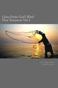 bokomslag Gems From God's Word: New Testament: July - December