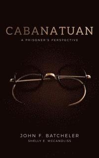 bokomslag Cabanatuan: A Prisoner's Perspective