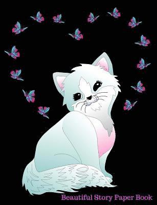 bokomslag Beautiful Story Paper Book: Butterfly Kitten Cat Story Paper Book Young Writer Student 7.44" x 9.69" 100 Pages